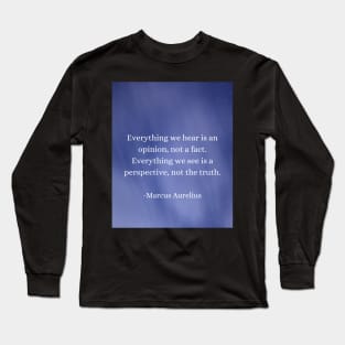 Marcus Aurelius: Opinions vs. Perspectives, Seek Truth Within Long Sleeve T-Shirt